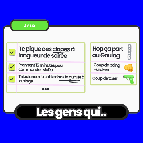 Carte Les gens qui avec des comportements agaçants comme voler des clopes ou commander lentement, et des sanctions humoristiques comme un coup de poing Huraken, idéale pour lancer des rires en début de soirée.