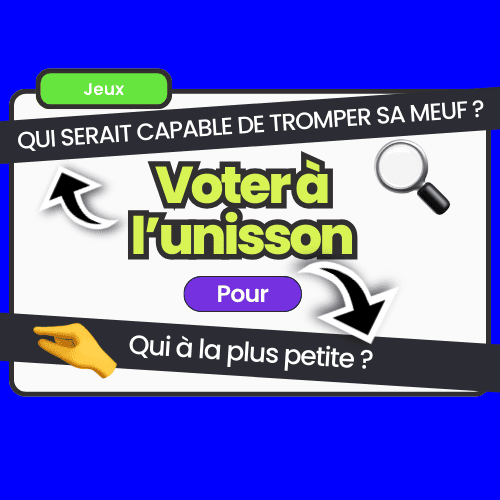 Carte Voter à l’unisson avec des questions piquantes comme Qui serait capable de tromper sa meuf ou Qui a la plus petite, idéale pour débuter la soirée avec des débats légers et humoristiques.