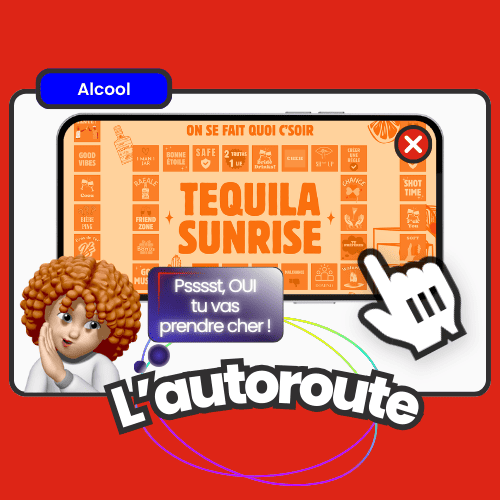 Carte L’autoroute avec un jeu basé sur le cocktail Tequila Sunrise et l'avertissement humoristique Pssst, OUI tu vas prendre cher, idéal pour accélérer l'ambiance lors d'une soirée alcoolisée.